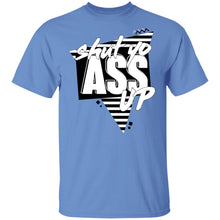 Load image into Gallery viewer, Shut Yo Ass Up Original Tee