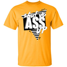 Load image into Gallery viewer, Shut Yo Ass Up Original Tee